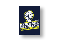 Aufkleber - Kein Bock eure Krise - Raus zum Protest II / 50 Stück Aufkleber - Kein Bock eure Krise - Raus zum Protest II / 50 Stück