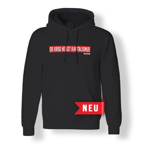 Aktivist III - Die Krise heisst Kapitalismus Hoodie/ schwarz *UNISEX