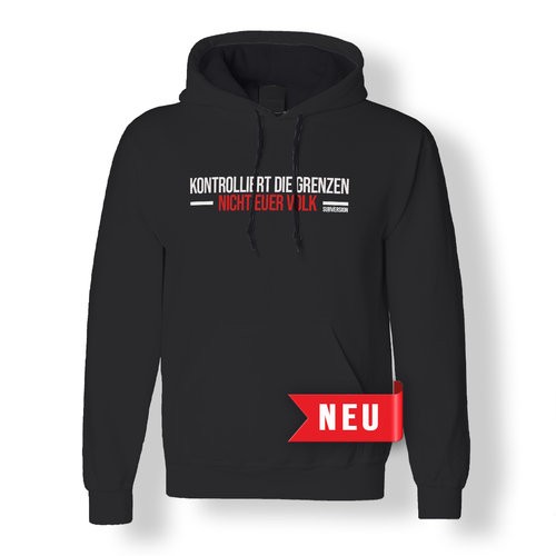 Aktivist II - Kontrolliert die Grenzen-nicht euer Volk Hoodie/ schwarz *UNISEX