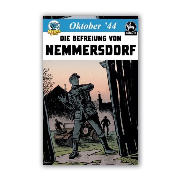 HYDRA COMICS - Oktober 44: Die Befreiung von Nemmersdorf