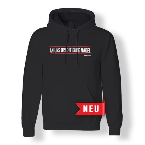 Aktivist IV - An uns bricht eure Nadel Hoodie/ schwarz *UNISEX