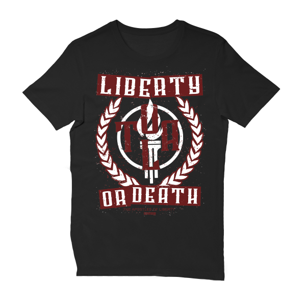 The Apostles of Liberty - Liberty or Death II T-Shirt schwarz