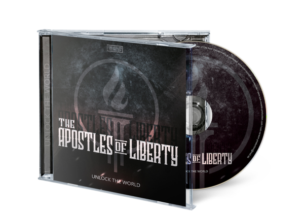 The Apostles of Liberty - Unlock the World CD